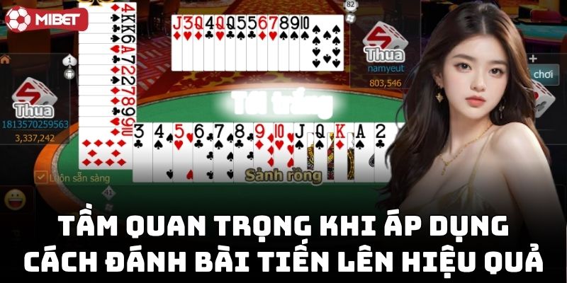 Cách Đánh Bài Tiến Lên Hiệu Quả giúp chơi lâu