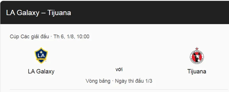 Nhận định trước trận đấu LA Galaxy vs Tijuana uk88