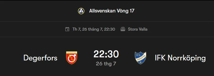 Tip kèo bóng đá Nhận định – Soi kèo Degerfors vs Norrkoping uk88