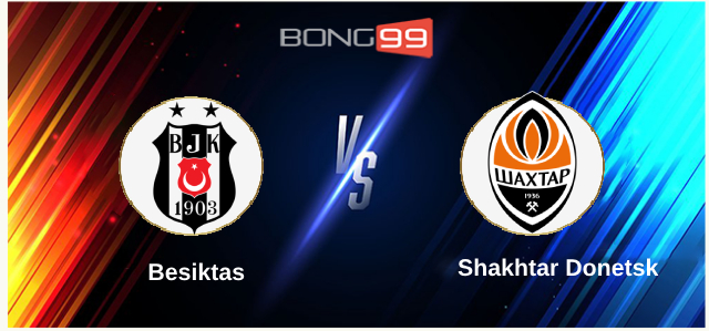 Besiktas vs Shakhtar