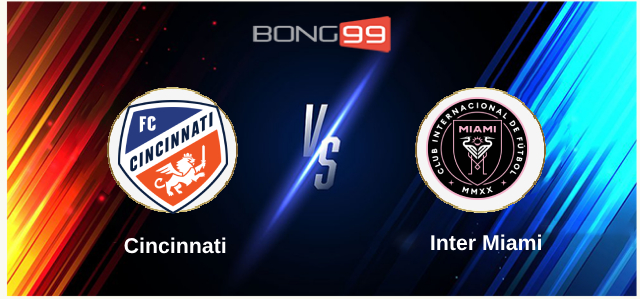 Cincinnati vs Inter Miami