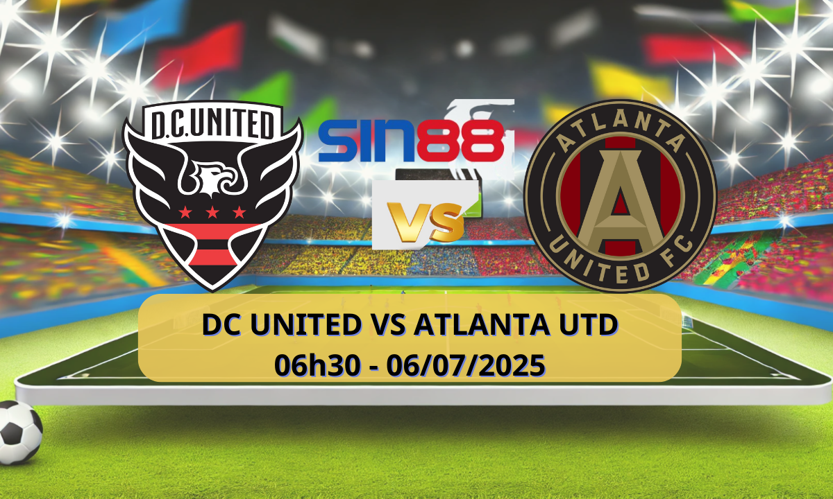 Nhận định bóng đá DC United - Atlanta Utd 06h30 ngày 06/07/2025 - MLS (Kate)