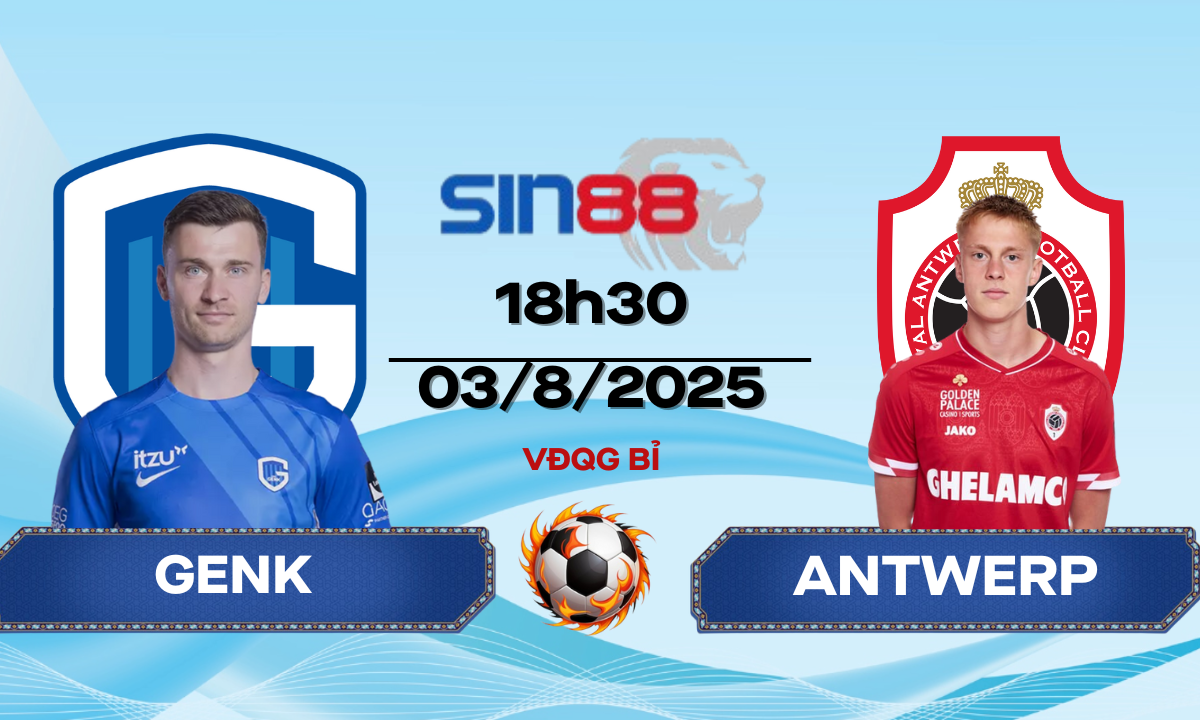 Soi kèo bóng đá bóng đá Genk - Antwerp 18h30 ngày 03/08/2025 - VĐQG Bỉ