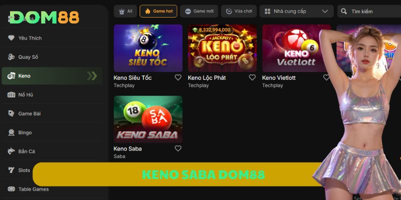 Chỉ Một Lượt Chơi Keno Saba DOM88 – Rinh Ngay Tiền Tỷ