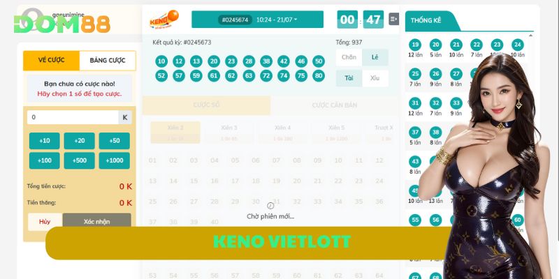 Keno Vietlott | Cách Bắt Cầu Chuẩn Xác Nhất Từ Cao Thủ DOM88
