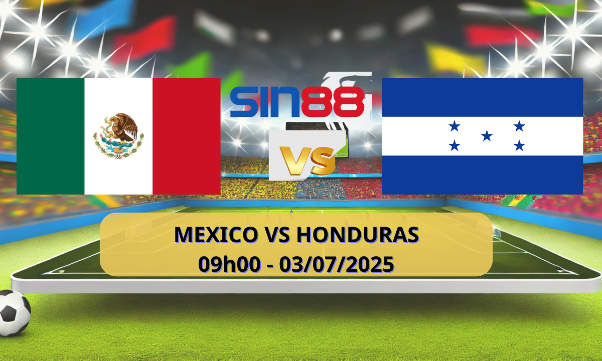 Nhận định bóng đá Mexico – Honduras 09h00 ngày 03/07/2025 – Gold Cup (Kate)