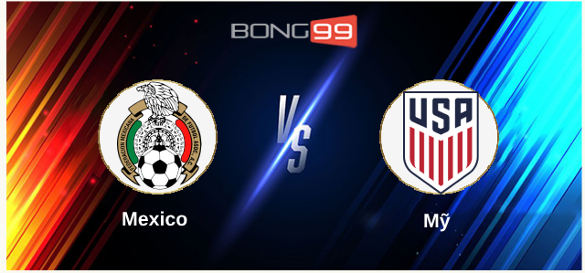 Mexico vs Mỹ