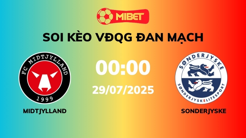 Soi kèo Midtjylland vs Sonderjyske – 00h00 – 29/07 – VĐQG Đan Mạch