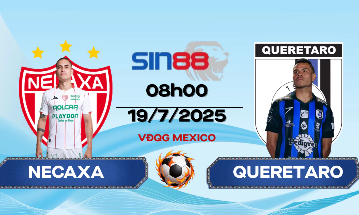Nhận định bóng đá Necaxa - Queretaro 08h00 ngày 19/07/2025 - VĐQG Mexico (Kate)
