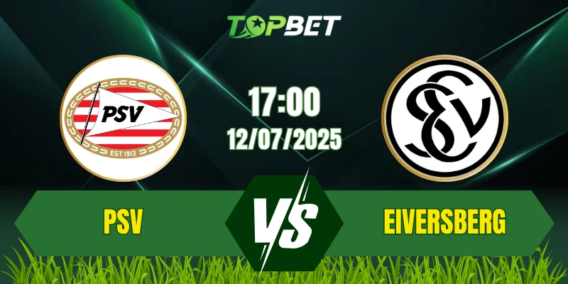 PSV vs Eiversberg
