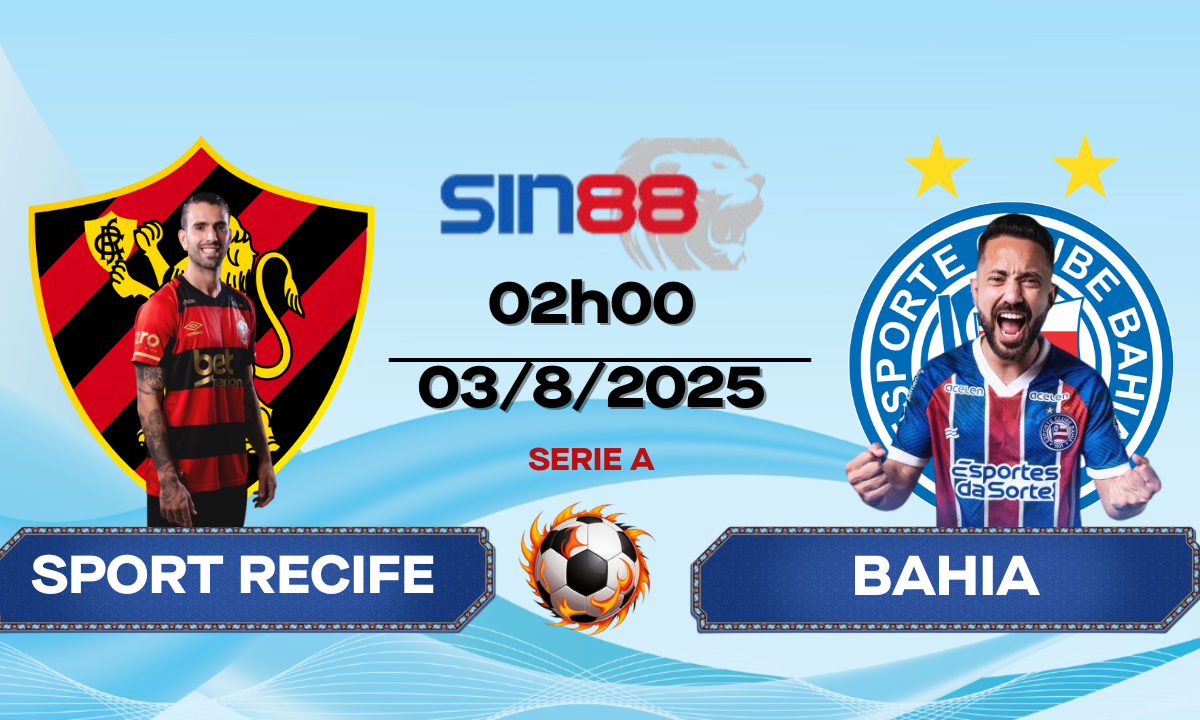 Soi kèo bóng đá bóng đá Sport Recife - Bahia 02h00 ngày 03/08/2025 - Serie A