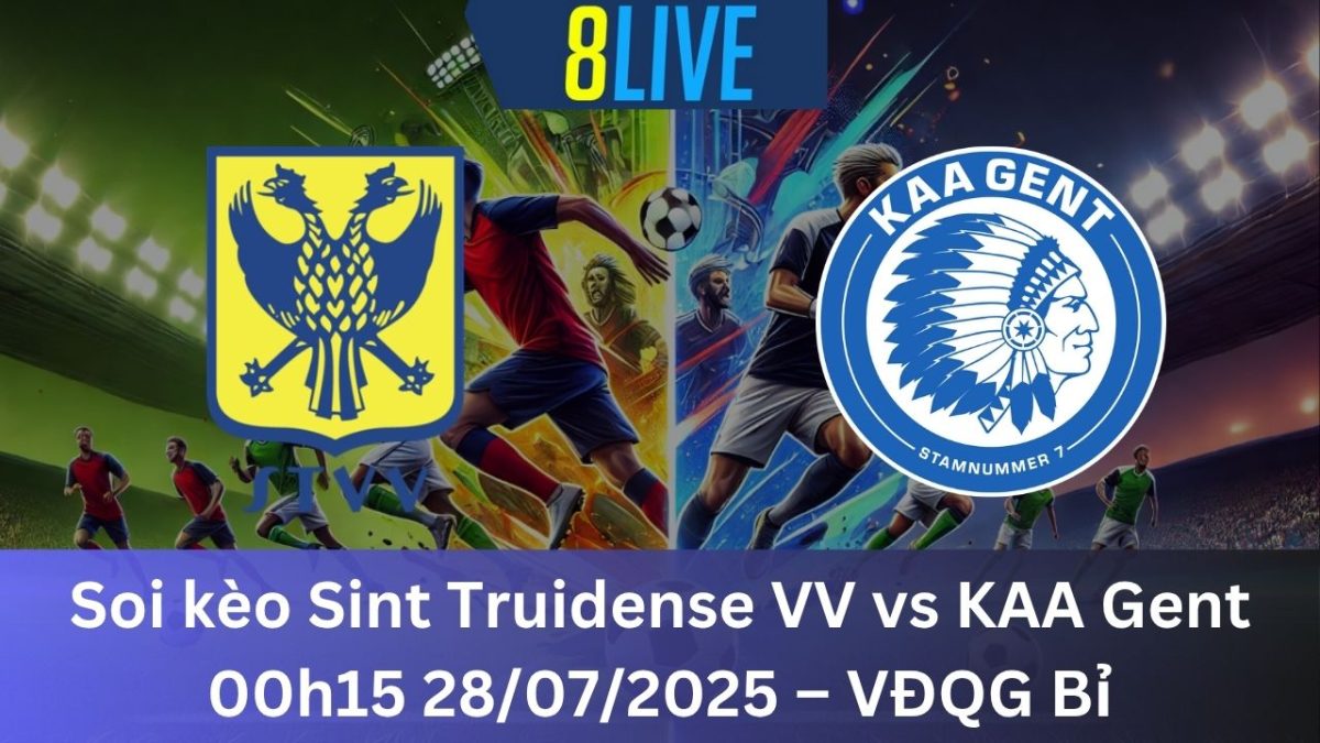 Soi kèo Sint Truidense VV vs KAA Gent 00h15 28/07/2025 – VĐQG Bỉ
