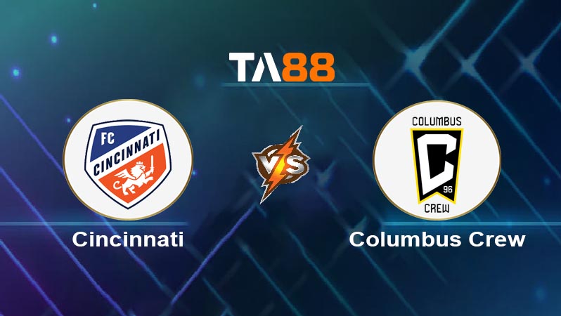 Phân tích kèo trận đấu FC Cincinnati vs Columbus Crew ngày 13/07/2025