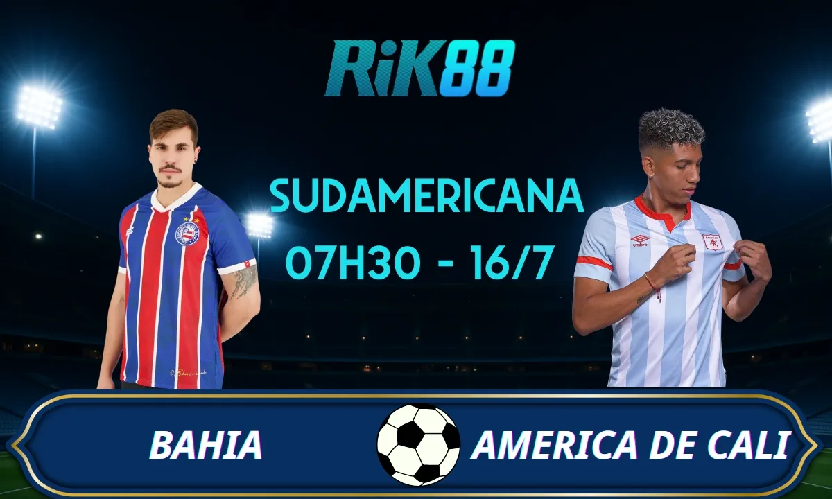 Soi kèo Bahia vs America de Cali - 07h30 ngày 16/07/2025 - Copa Sudamericana