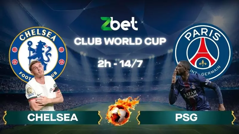 Nhận định soi kèo Chelsea vs PSG - 02h00 14/07/2025 – Club World Cup