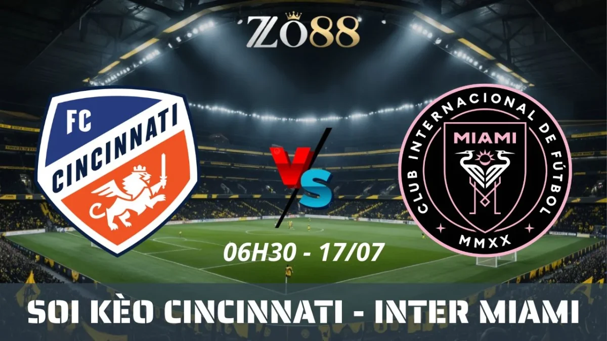 Soi kèo nhà cái Cincinnati vs Inter Miami - 17/07/2025 06h30 MLS