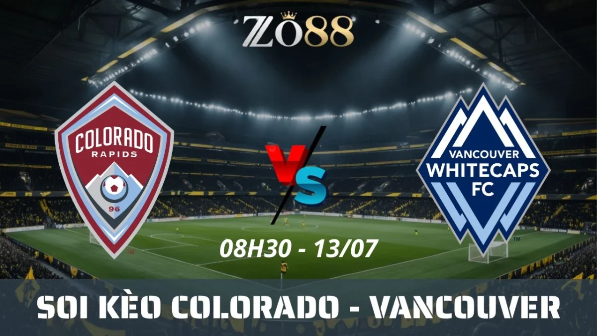 Soi kèo nhà cái Colorado vs Vancouver - 13/07/2025 08h30 MLS