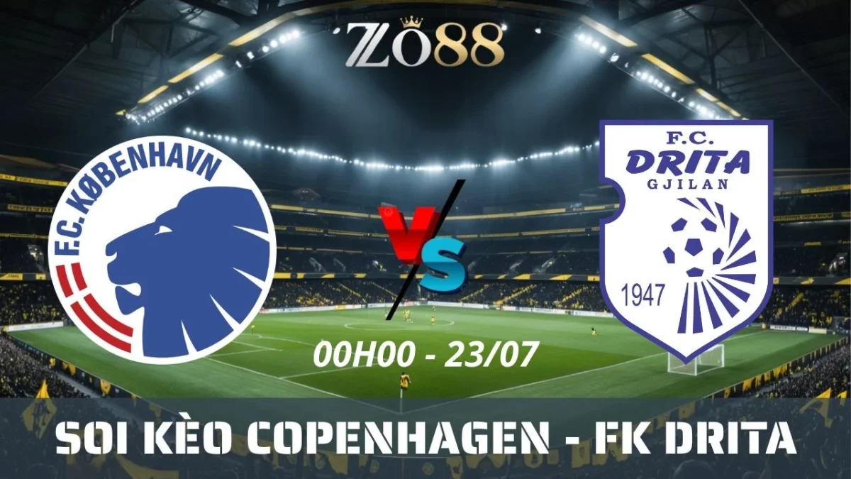 Soi kèo nhà cái Copenhagen vs FK Drita - 23/07/2025 00h00 VL Champions League