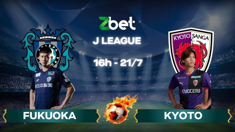 Nhận định soi kèo Fukuoka vs Kyoto - 16h00 21/07/2025 – J League