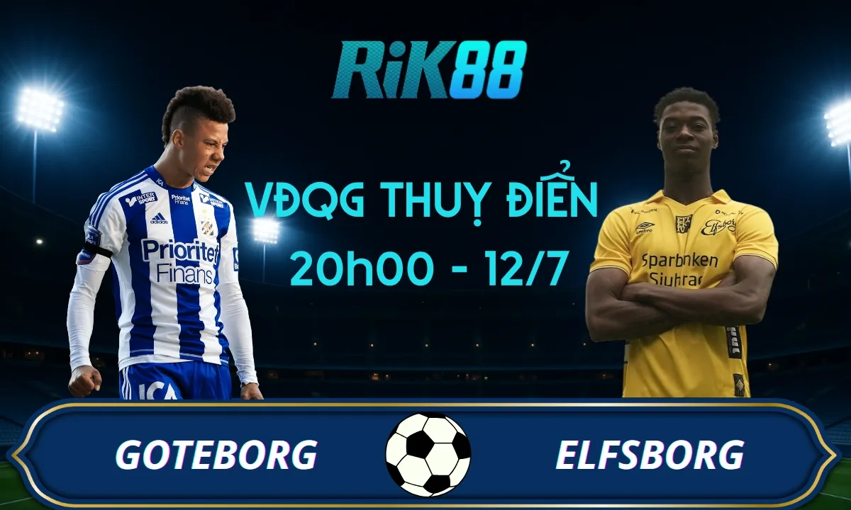 Soi kèo Goteborg vs Elfsborg - 20h ngày 12/07/2025 - VĐQG Thuỵ Điển