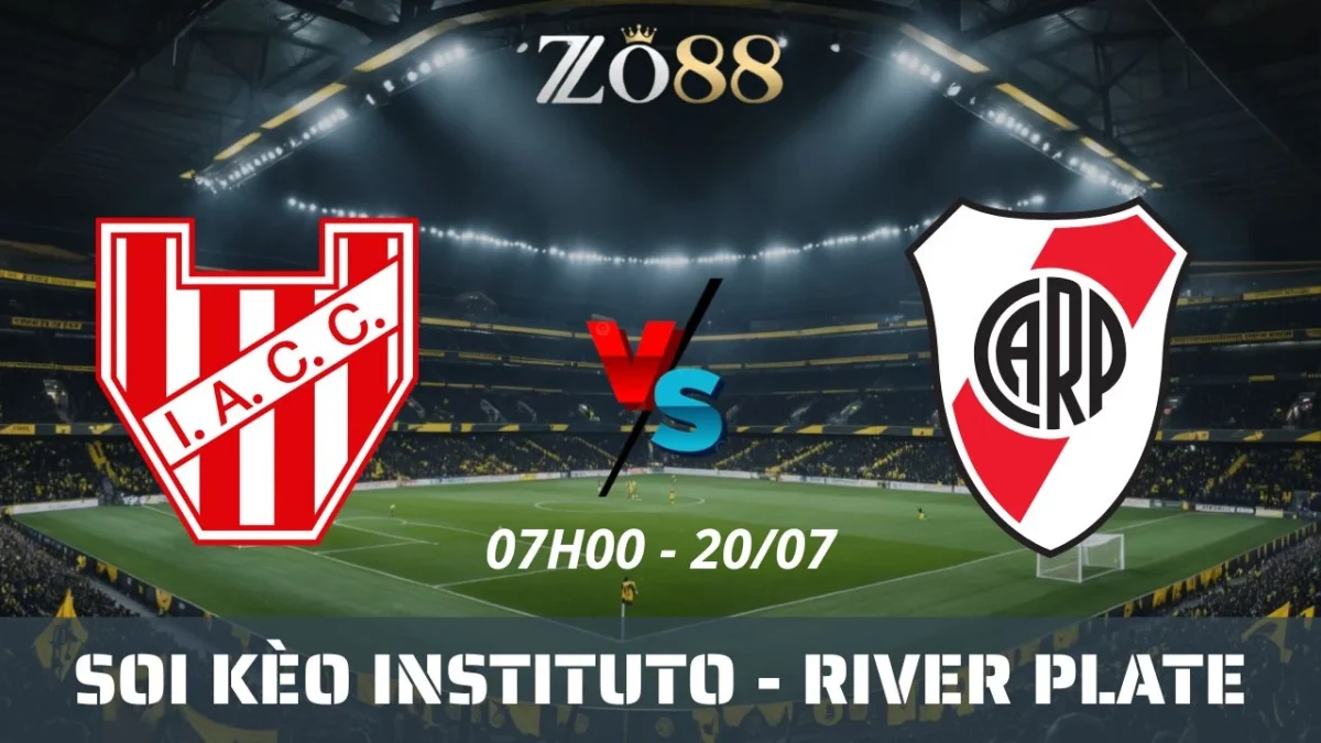 Soi kèo nhà cái Instituto vs River Plate - 20/07/2025 07h00 Primera LPF