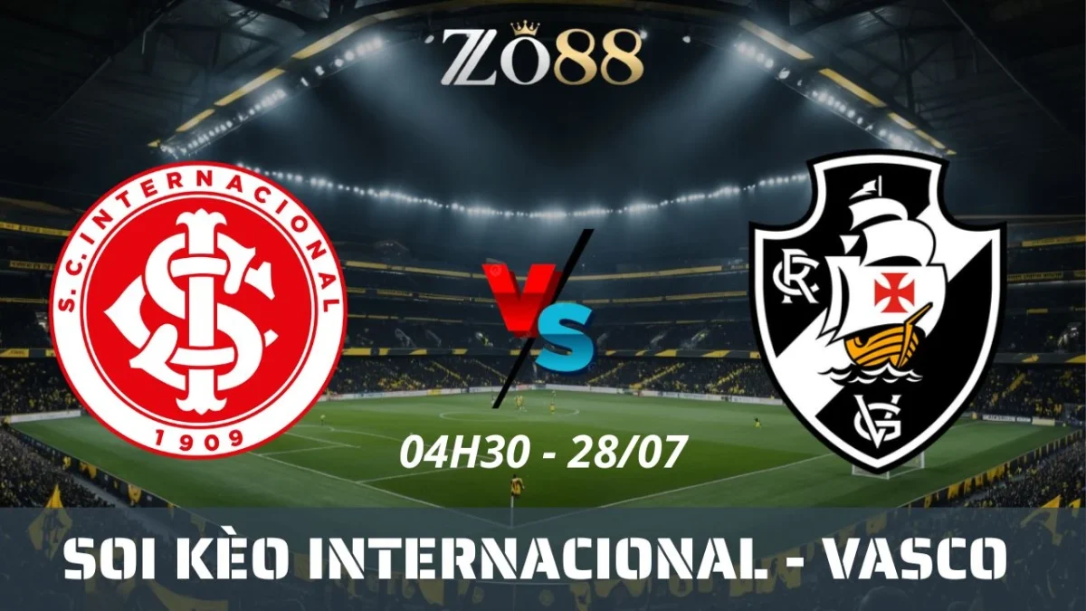 Soi kèo nhà cái Internacional vs Vasco - 28/07/2025 04h30 Brasileirao Betano