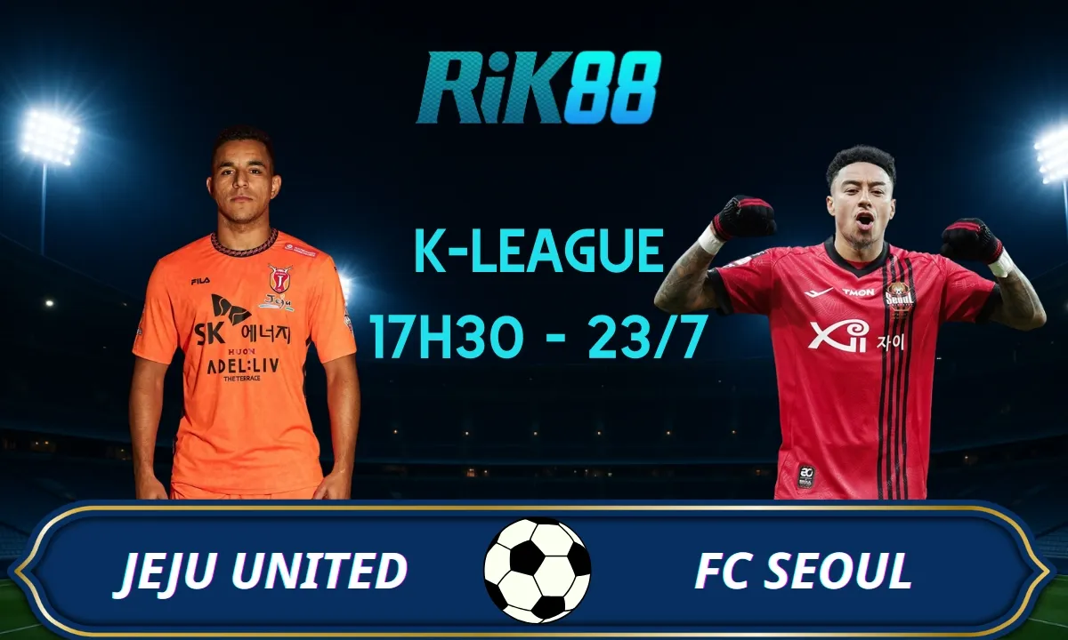 Soi kèo Jeju United vs FC Seoul - 17h30 ngày 23/07/2025 - VĐQG Hàn Quốc