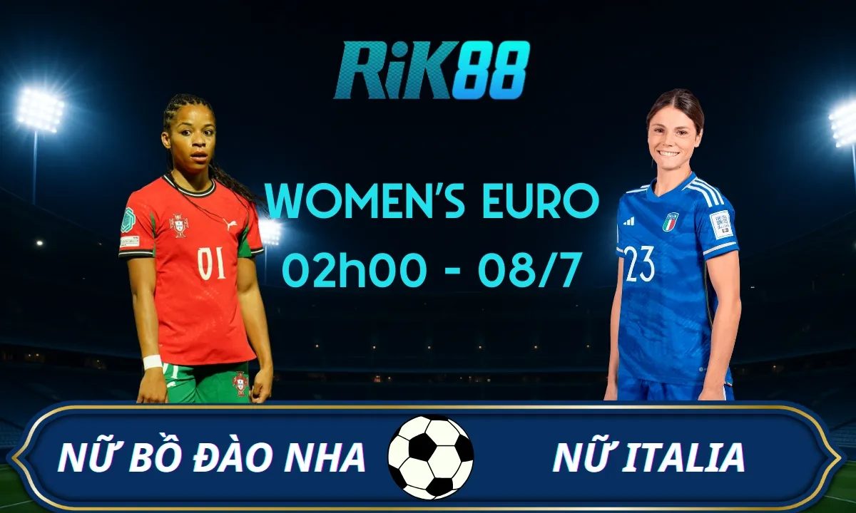 Soi kèo Nữ Bồ Đào Nha vs Nữ Italia - 02h00 ngày 08/07/2025 - UEFA Women’s Euro