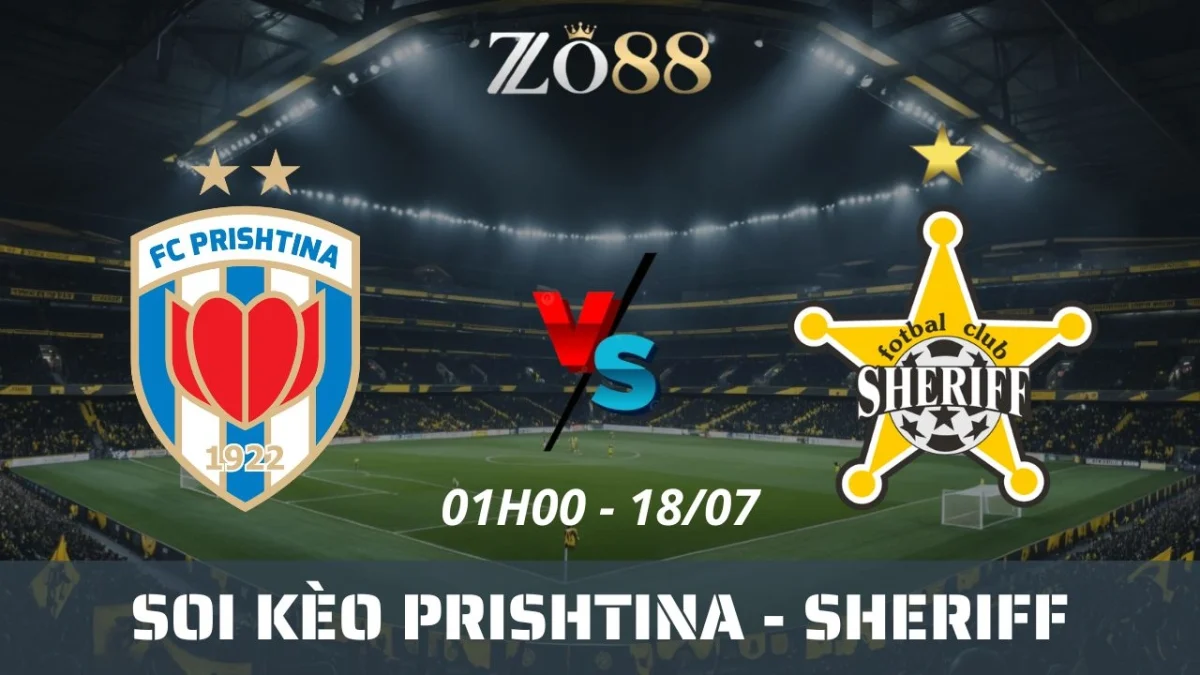 Soi kèo nhà cái Prishtina vs Sheriff - 18/07/2025 01h00 VL Europa League