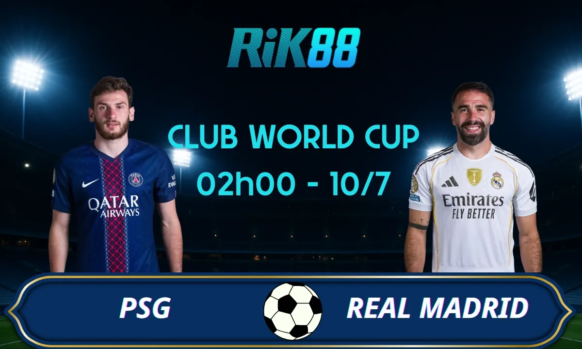 Soi kèo PSG vs Real Madrid - 02h00 ngày 10/07/2025 - Club World Cup