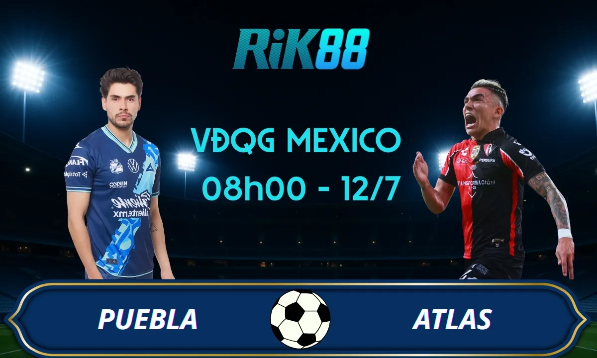 Soi kèo Puebla vs Atlas - 08h00 ngày 12/07/2025 - VĐQG Mexico