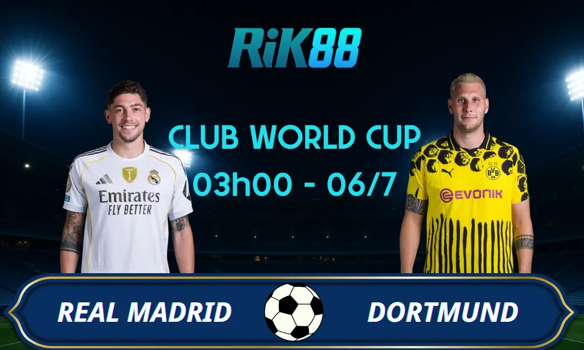 Soi kèo Real Madrid vs Dortmund, 08h00 ngày 06/07/2025 - Club World Cup