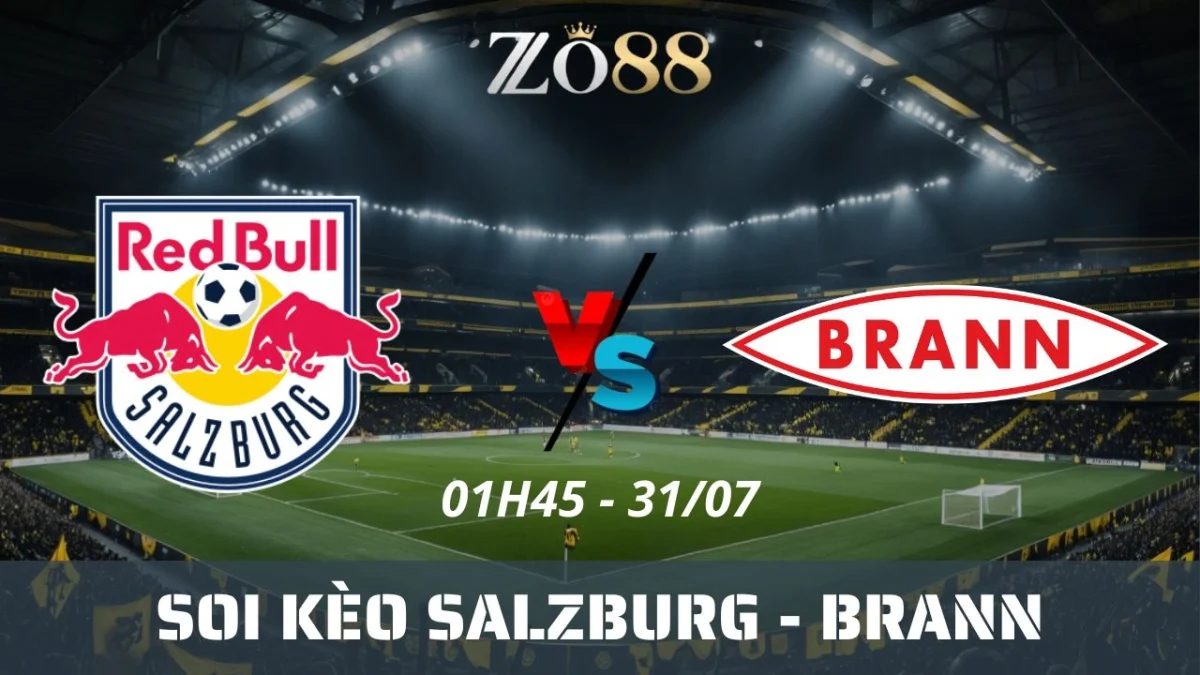 Soi kèo nhà cái Salzburg vs Brann - 31/07/2025 01h45 VL Champions League