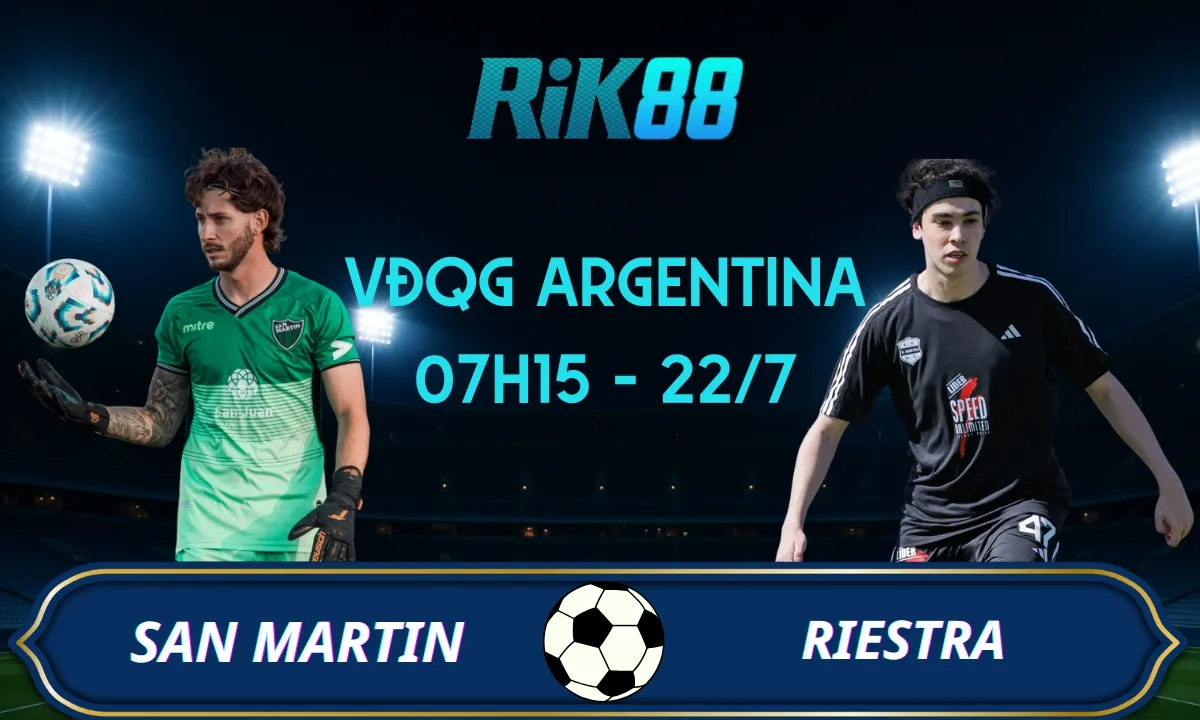 Soi kèo San Martin vs Riestra - 07h15 ngày 22/07/2025 - VĐQG Argentina