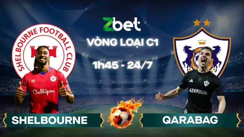 Nhận định soi kèo Shelbourne vs Qarabag - 01h45 24/07/2025 – Vòng loại C1