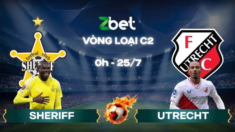 Nhận định soi kèo Sheriff vs Utrecht - 00h00 25/07/2025 – Vòng loại C2
