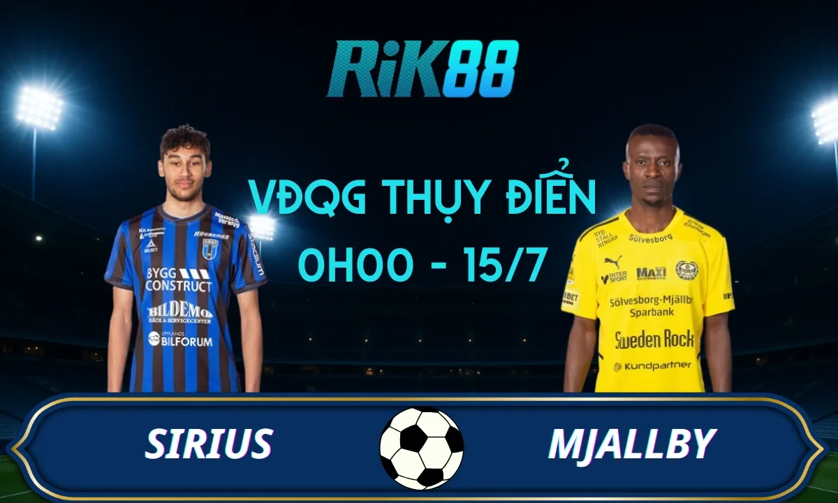 Soi kèo Sirius vs Mjallby - 00h00 ngày 15/07/2025 - VĐQG Thụy Điển
