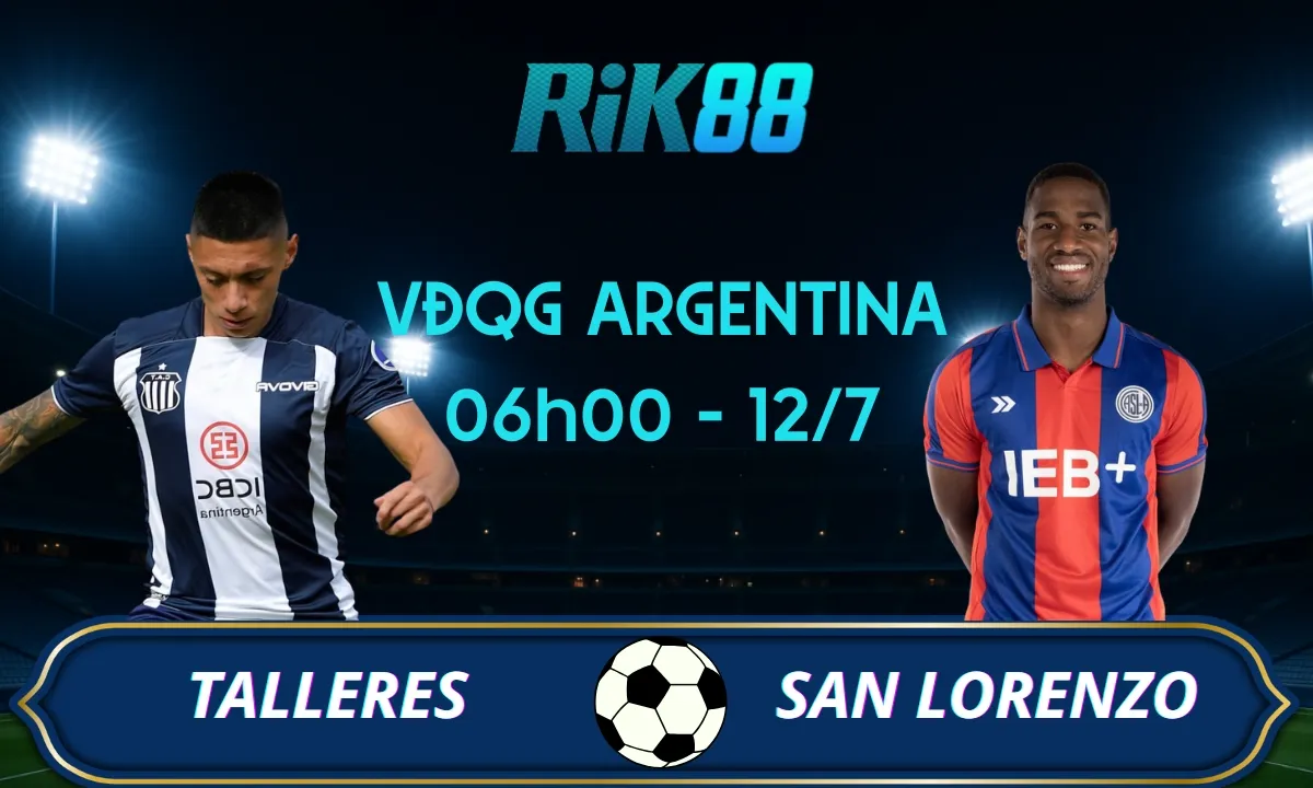 Soi kèo Talleres vs San Lorenzo - 06h00 ngày 12/07/2025 - VĐQG Argentina