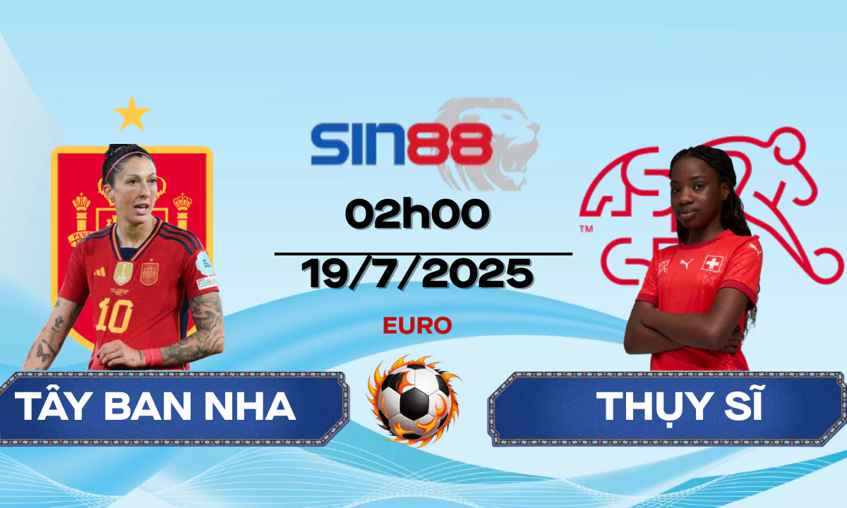 Nhận định bóng đá Tây Ban Nha - Thụy Sĩ 02h00 ngày 19/07/2025 - Euro (Kate)