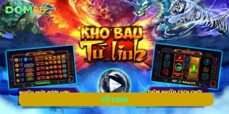 Tứ Linh DOM88 | Cược Nhanh, Kết Quả Rõ Ràng, RTP Cao