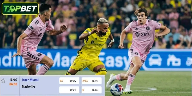 Tỷ lệ kèo chi tiết cho trận đấu Inter Miami CF vs Nashville SC