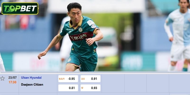 Tỷ lệ kèo chi tiết cho trận đấu Ulsan Hyundai vs Daejeon Citizen