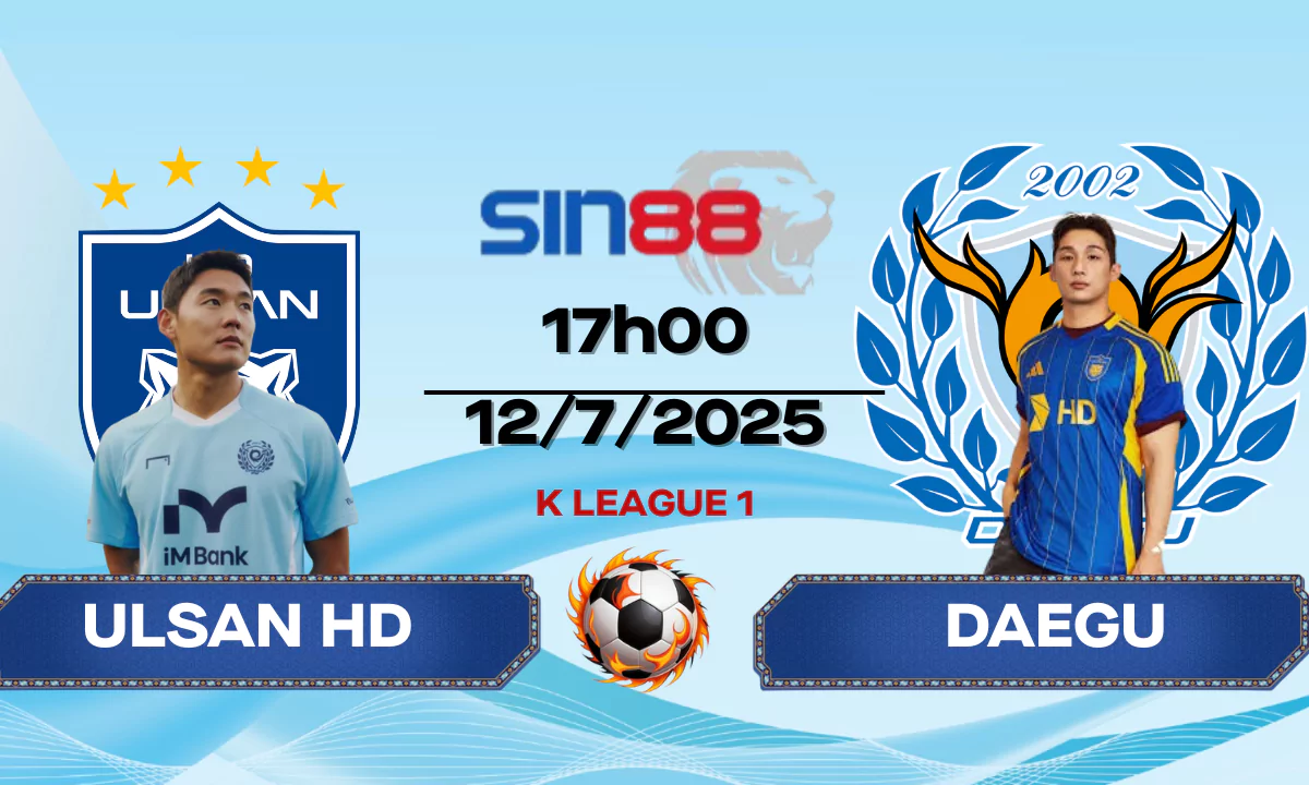 Nhận định bóng đá Ulsan HD - Daegu 17h00 ngày 12/06/2025 - K League 1 (Kate)