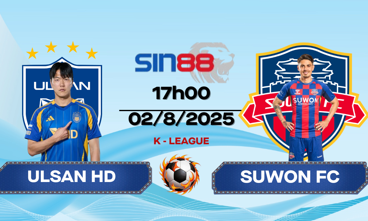 Soi kèo bóng đá Ulsan HD - Suwon FC 17h00 ngày 02/08/2025 - K League