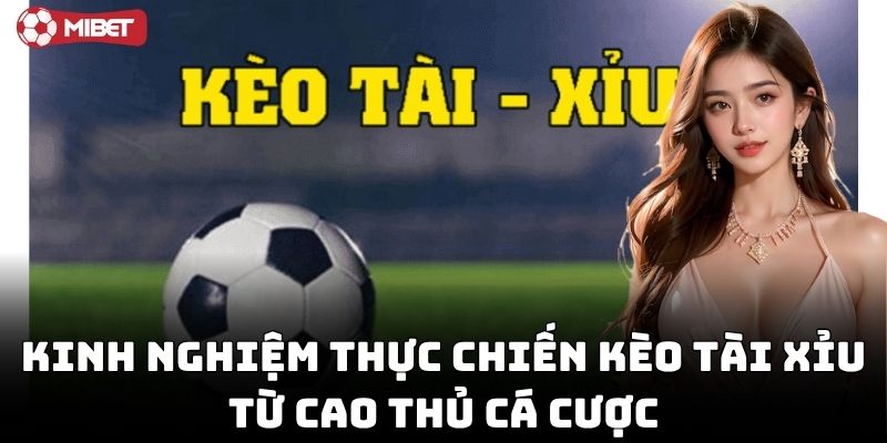 Kinh nghiệm bắt kèo tài xỉu theo hiệp đấu