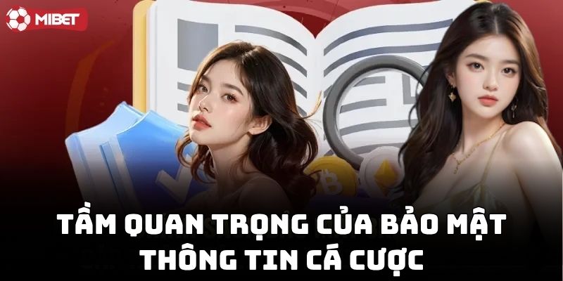 Bảo Mật Thông Tin Cá Cược an toàn tuyệt đối