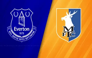 Nhận định bóng đá trận đấu giữa Everton vs Mansfield Town uk88