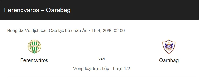 Nhận định bóng đá trận đấu giữa Ferencvaros vs Qarabag uk88