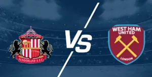 Tips bóng đá chi tiết về trận đấu giữa Sunderland vs West Ham uk88