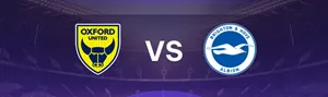Tips bóng đá về trận đấu giữa Oxford United vs Brighton uk88